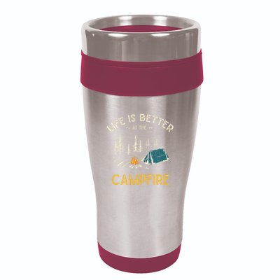 Life Is Better At The Campfire Funny Camper Camp Camping 16oz Travel Tumbler