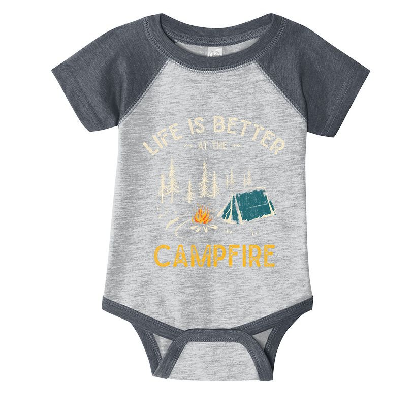 Life Is Better At The Campfire Funny Camper Camp Camping Infant Baby Jersey Bodysuit