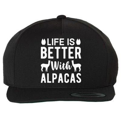 Life Is Better with Alpacas - Funny Alpaca Lover Wool Snapback Cap