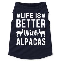 Life Is Better with Alpacas - Funny Alpaca Lover Doggie Tank