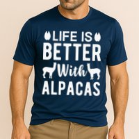 Life Is Better with Alpacas - Funny Alpaca Lover Performance Shirt
