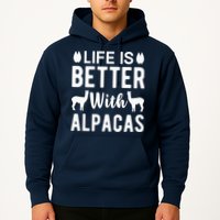 Life Is Better with Alpacas - Funny Alpaca Lover Hoodie