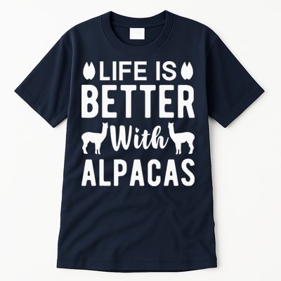Life Is Better with Alpacas - Funny Alpaca Lover Tall T-Shirt