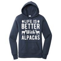 Life Is Better with Alpacas - Funny Alpaca Lover Women's Pullover Hoodie