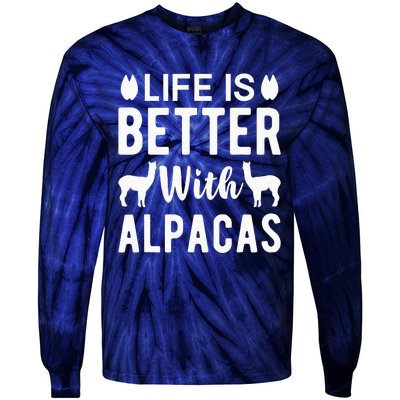 Life Is Better with Alpacas - Funny Alpaca Lover Tie-Dye Long Sleeve Shirt