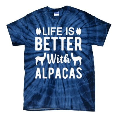 Life Is Better with Alpacas - Funny Alpaca Lover Tie-Dye T-Shirt