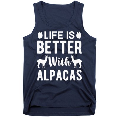 Life Is Better with Alpacas - Funny Alpaca Lover Tank Top