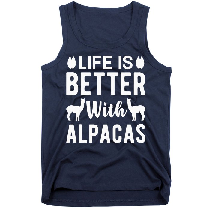 Life Is Better with Alpacas - Funny Alpaca Lover Tank Top