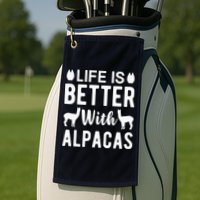 Life Is Better with Alpacas - Funny Alpaca Lover Golf Towel