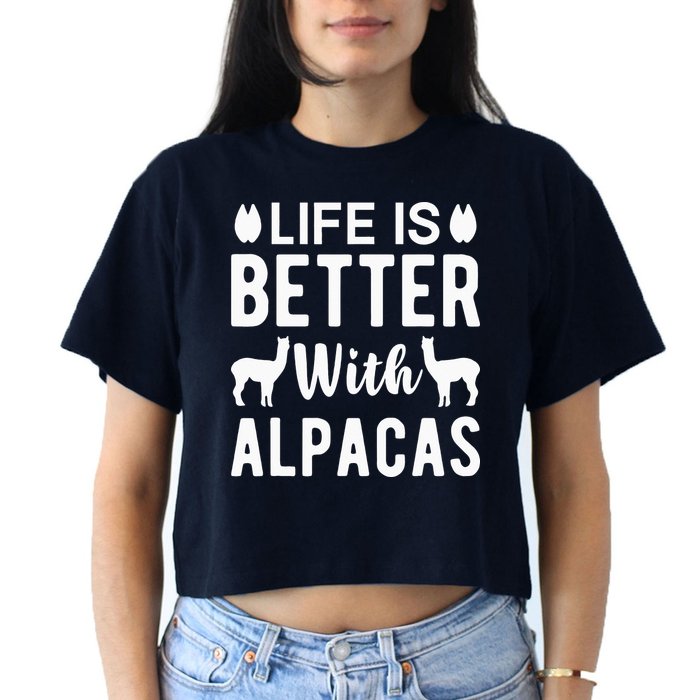 Life Is Better with Alpacas - Funny Alpaca Lover Crop Top