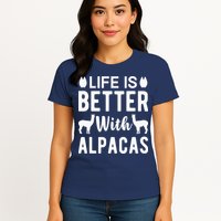Life Is Better with Alpacas - Funny Alpaca Lover Womens T-Shirt