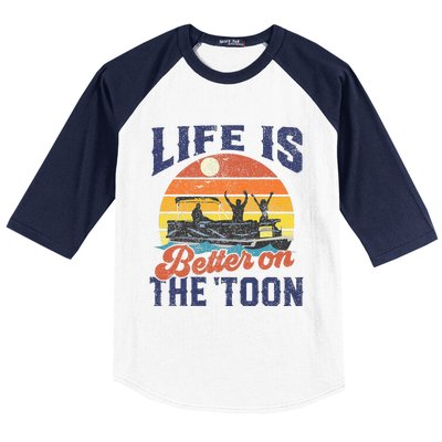 Life Is Better On The Toon Pontoon Boat Boating Baseball Sleeve Shirt