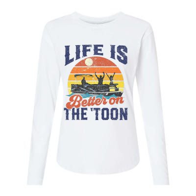 Life Is Better On The Toon Pontoon Boat Boating Womens Cotton Relaxed Long Sleeve T-Shirt