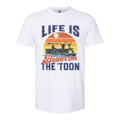 Life Is Better On The Toon Pontoon Boat Boating Softstyle CVC T-Shirt