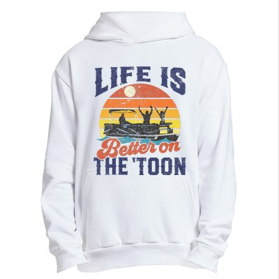 Life Is Better On The Toon Pontoon Boat Boating Urban Pullover Hoodie