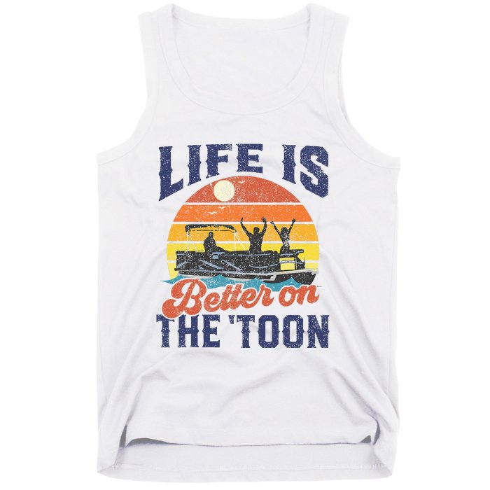 Life Is Better On The Toon Pontoon Boat Boating Tank Top