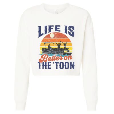 Life Is Better On The Toon Pontoon Boat Boating Cropped Pullover Crew