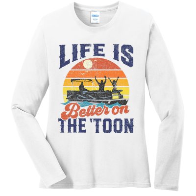 Life Is Better On The Toon Pontoon Boat Boating Ladies Long Sleeve Shirt