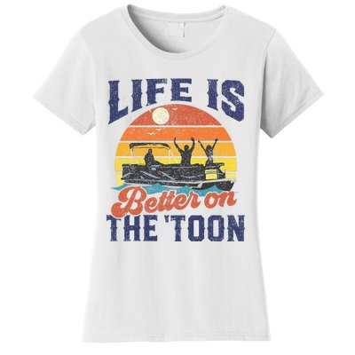 Life Is Better On The Toon Pontoon Boat Boating Women's T-Shirt