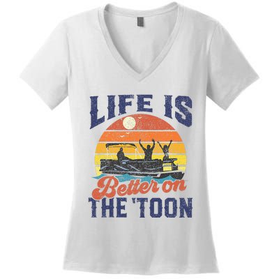 Life Is Better On The Toon Pontoon Boat Boating Women's V-Neck T-Shirt