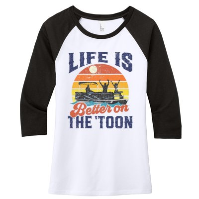 Life Is Better On The Toon Pontoon Boat Boating Women's Tri-Blend 3/4-Sleeve Raglan Shirt