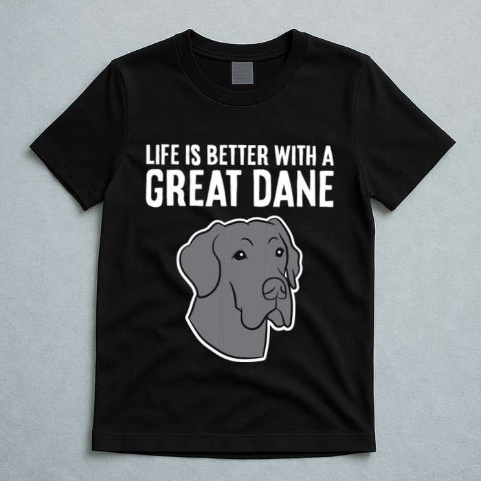 Life Is Better With A Great Dane Dog T-Shirt