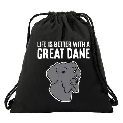 Life Is Better With A Great Dane Dog Drawstring Bag