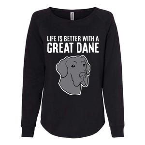 Life Is Better With A Great Dane Dog Womens California Wash Sweatshirt