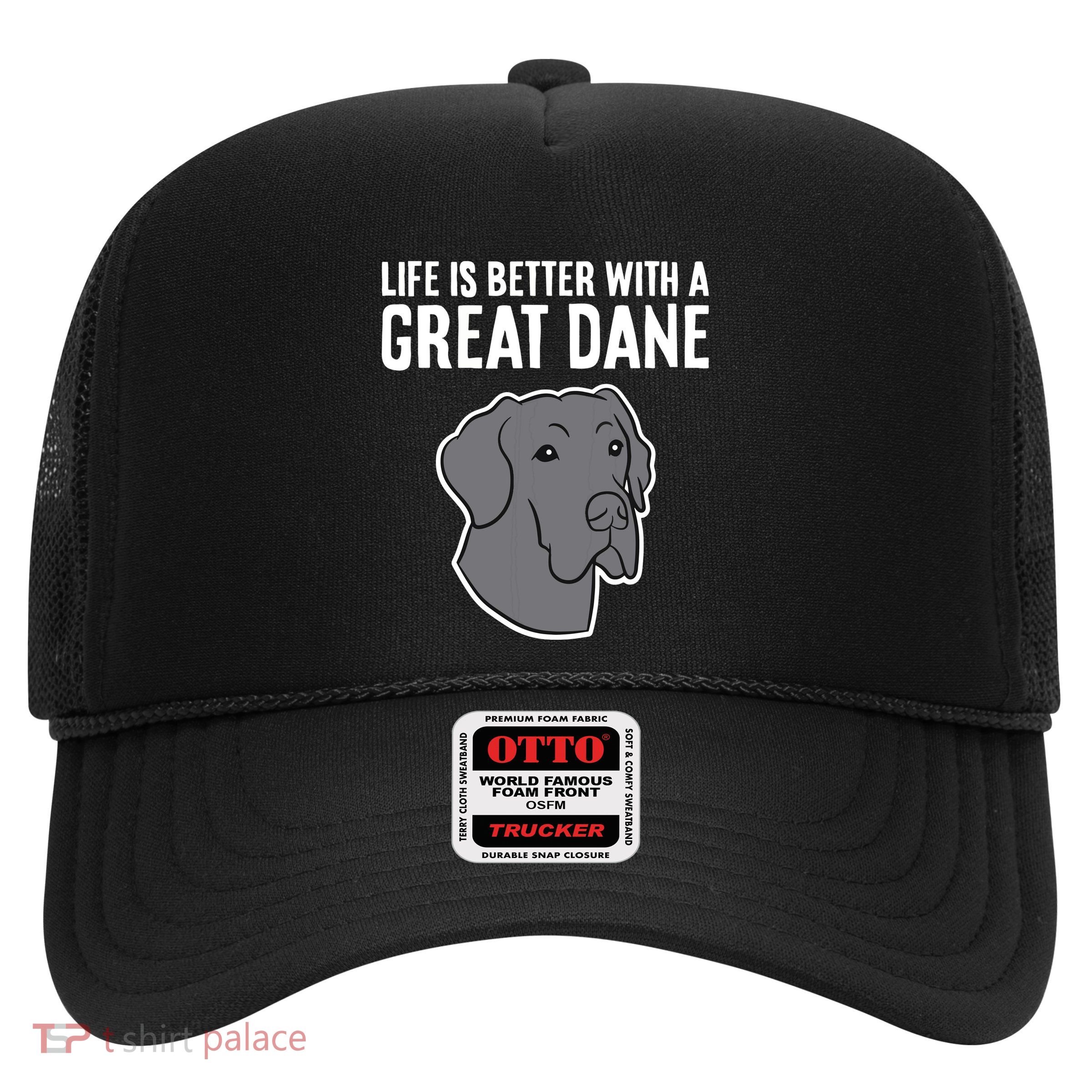 Life Is Better With A Great Dane Dog Trucker Hat
