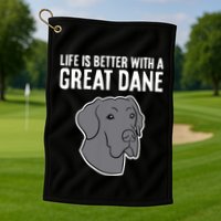 Life Is Better With A Great Dane Dog Golf Towel