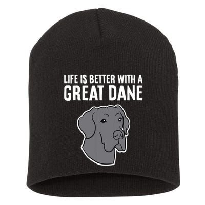 Life Is Better With A Great Dane Dog Short Acrylic Beanie