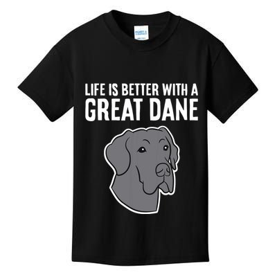 Life Is Better With A Great Dane Dog Kids T-Shirt