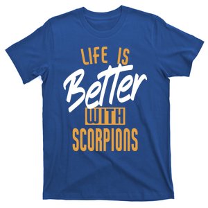 Life Is Better With Scorpions Gift T-Shirt