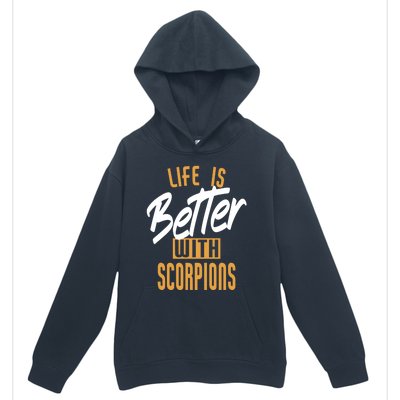 Life Is Better With Scorpions Gift Urban Pullover Hoodie