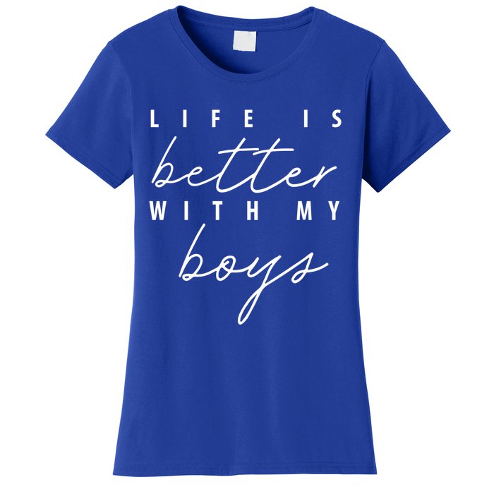 Life Is Better With My Funny Mom Gift Women's T-Shirt