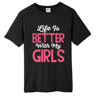 Life Is Better With My Good Loves Her Mama Meaningful Gift Tall Fusion ChromaSoft Performance T-Shirt