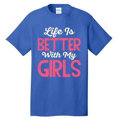 Life Is Better With My Good Loves Her Mama Meaningful Gift Tall T-Shirt