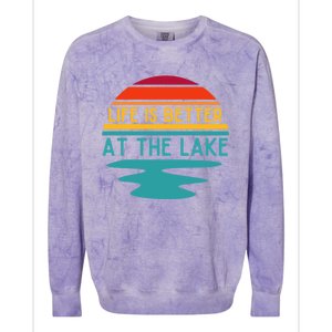 Life Is Better At The Lake Life Bum Lake Lover Pontoon Gift Colorblast Crewneck Sweatshirt