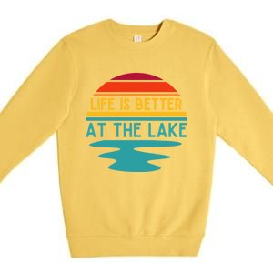 Life Is Better At The Lake Life Bum Lake Lover Pontoon Gift Premium Crewneck Sweatshirt