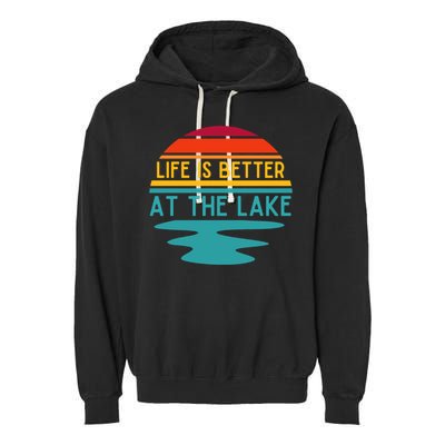 Life Is Better At The Lake Life Bum Lake Lover Pontoon Gift Garment-Dyed Fleece Hoodie