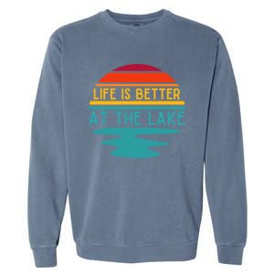 Life Is Better At The Lake Life Bum Lake Lover Pontoon Gift Garment-Dyed Sweatshirt