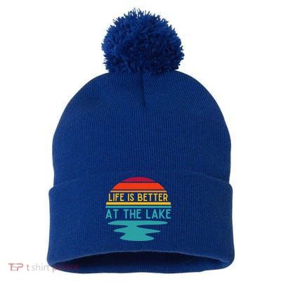 Life Is Better At The Lake Life Bum Lake Lover Pontoon Gift Pom Pom 12in Knit Beanie