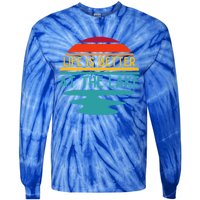 Life Is Better At The Lake Life Bum Lake Lover Pontoon Gift Tie-Dye Long Sleeve Shirt