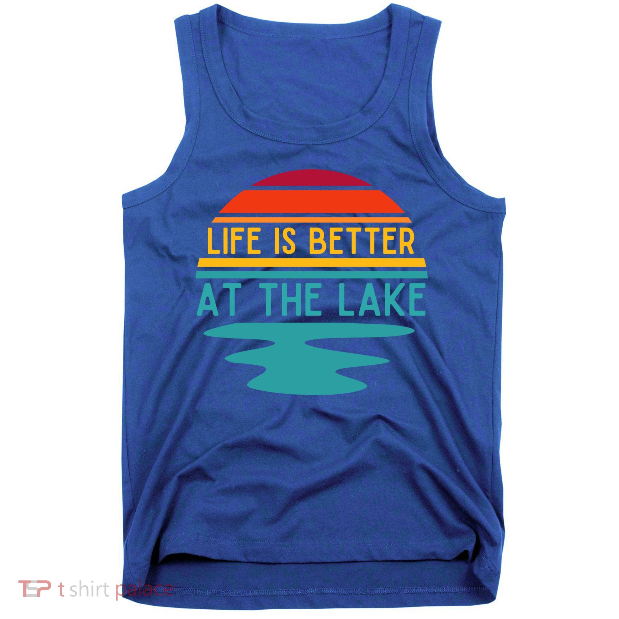 Life Is Better At The Lake Life Bum Lake Lover Pontoon Gift Tank Top