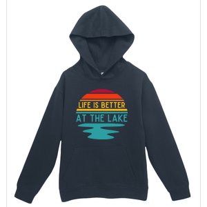 Life Is Better At The Lake Life Bum Lake Lover Pontoon Gift Urban Pullover Hoodie