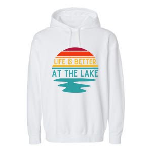 Life Is Better At The Lake Life Bum Lake Lover Pontoon Gift Garment-Dyed Fleece Hoodie