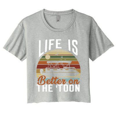 Life Is Better On The Toon Pontoon Boat Boating Fathers Day Meaningful Gift Women's Crop Top Tee