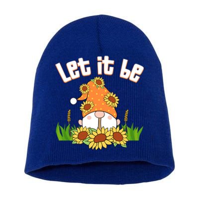 Let It Be Gnome Gnome Funny Gift Short Acrylic Beanie