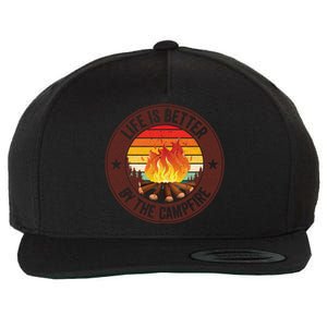 Life Is Better By The Campfire Camping Camper Outdoor Cool Gift Wool Snapback Cap