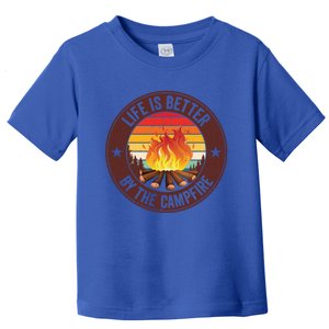 Life Is Better By The Campfire Camping Camper Outdoor Cool Gift Toddler T-Shirt